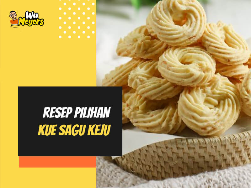 Resep Kue Sagu Keju