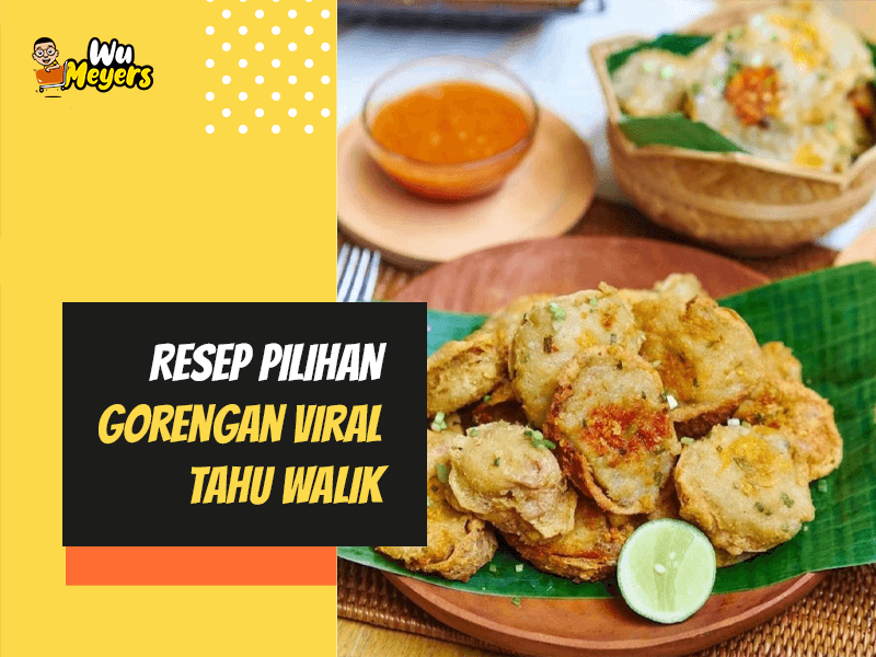 Resep Gorengan Viral Tahu Walik