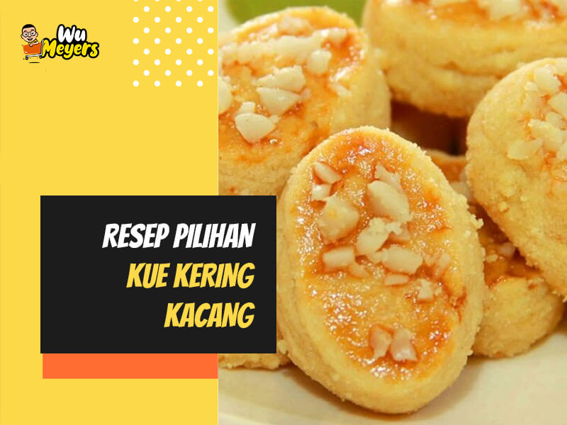 Resep Kue Kering Kacang